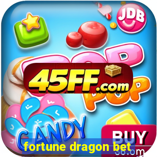 fortune dragon bet